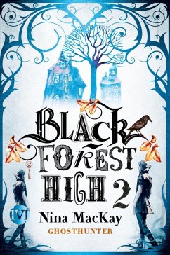 Ghosthunter / Black Forest High Bd.2 (eBook, ePUB) - Mackay, Nina