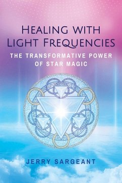 Healing with Light Frequencies (eBook, ePUB) - Sargeant, Jerry