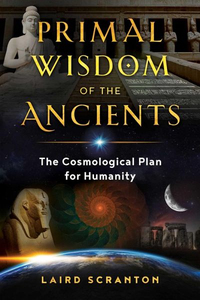 Primal Wisdom of the Ancients (eBook, ePUB) Primal Wisdom of the Ancients (eBook, ePUB)