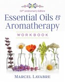 Essential Oils and Aromatherapy Workbook (eBook, ePUB)