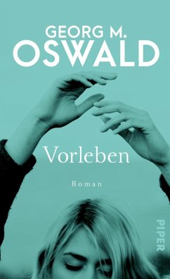 Vorleben (eBook, ePUB) - Oswald, Georg M.