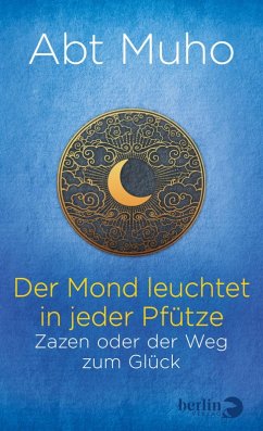 Der Mond leuchtet in jeder Pfütze (eBook, ePUB) - Abt Muho