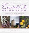 Complete Essential Oil Diffuser Recipes... - Bild 1