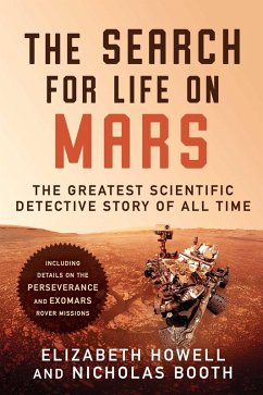 The Search for Life on Mars (eBook, ePUB) - Howell, Elizabeth; Booth, Nicholas