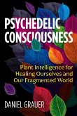 Psychedelic Consciousness (eBook, ePUB)