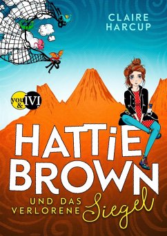 Hattie Brown und das Verlorene Siegel / Hattie Brown Bd.2 (eBook, ePUB) - Harcup, Claire