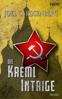 Die Kreml Intrige (eBook, ePUB) - Rosenberg, Joel C.