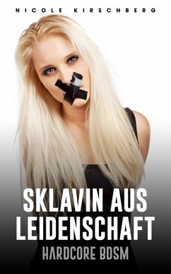 Cover Sklavin aus Leidenschaft [Hardcore BDSM] (eBook, ePUB)