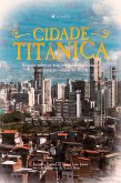 A cidade titânica (eBook, ePUB)