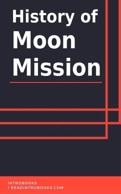 History of Moon Mission (eBook, ePUB) - Team, IntroBooks