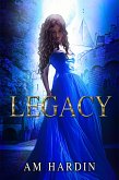 Legacy (Last Princess, #2) (eBook, ePUB)
