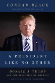 A President Like No Other (eBook, ePUB) A President Like No Other (eBook, ePUB)