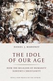 The Idol of Our Age (eBook, ePUB)
