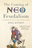 The Coming of Neo-Feudalism (eBook, ePUB)