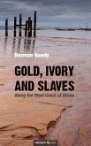 Gold, Ivory and Slaves (eBook, ePUB)