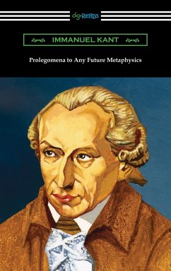Prolegomena to Any Future Metaphysics (eBook, ePUB) - Kant, Immanuel