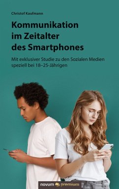 Kommunikation im Zeitalter des Smartphones (eBook, ePUB) - Kaufmann, Christof