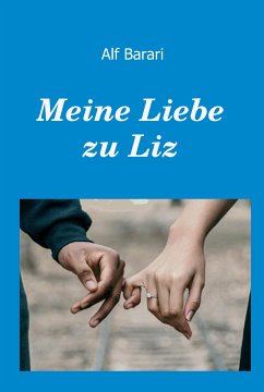 Meine Liebe zu Liz (eBook, ePUB) - Alf, Barari