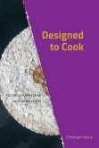 Designed to Cook (eBook, ePUB)