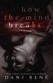 How the Mind Breaks (eBook, ePUB)