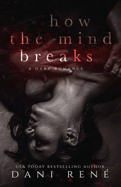 How the Mind Breaks (eBook, ePUB) - René, Dani