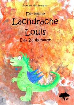 Der kleine Lachdrache Louis (fixed-layout eBook, ePUB) - Heinzelmann, Yvonne