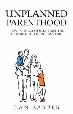 Unplanned Parenthood (eBook, ePUB) - Barber, Dan