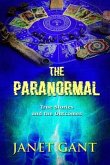 The Paranormal True Stories and the Outcomes (eBook, ePUB)