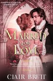 Marked for Love (Improper Wives for Proper Lords series) (eBook, ePUB)