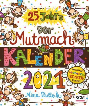 Der Mutmachkalender 2021 Der Mutmachkalender 2021
