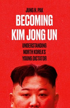 Becoming Kim Jong Un - Pak, Jung H.