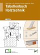Tabellenbuch Holztechnik - Bild 1