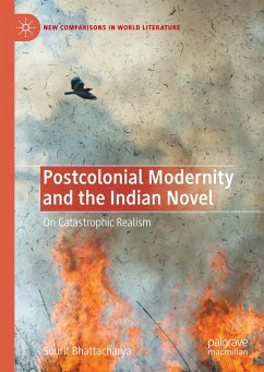 Postcolonial Modernity and the Indian Novel - Bhattacharya, Sourit