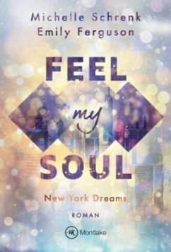 Feel My Soul - Schrenk, Michelle;Ferguson, Emily