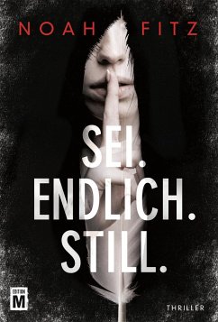 Sei. Endlich. Still. - Fitz, Noah