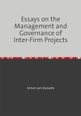 Essays on the Management and Governance of Inter-Firm Projects