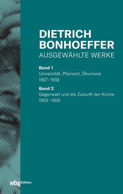 Ausgewählte Werke - Bonhoeffer, Dietrich