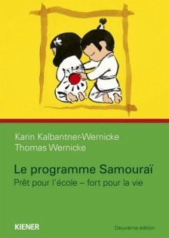 Le programme samourai - Kalbantner-Wernicke, Karin;Wernicke, Thomas