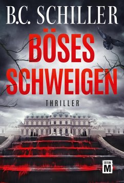 Böses Schweigen - Schiller, B. C.