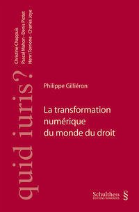 La transformation numérique du monde du droit - Gilliéron, Philippe