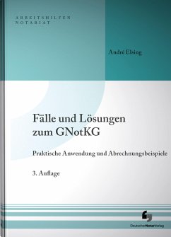 Fälle und Lösungen zum GNotKG - Elsing, André