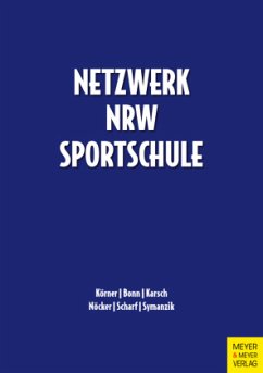 Netzwerk NRW-Sportschule - Körner, Swen;Bonn, Benjamin;Symanzik, Tino