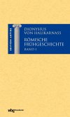 Dionysius von Halikarnass. Römische Frühgeschichte