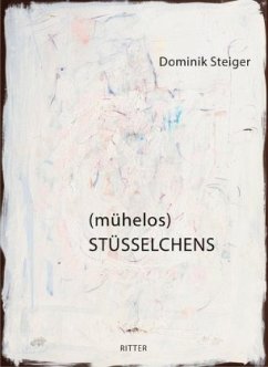 (mühelos) STÜSSELCHENS - Steiger, Dominik