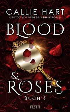Blood & Roses - Buch 5 - Hart, Callie