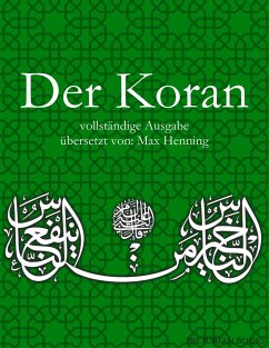 Der Koran: Vollständige Ausgabe - Henning, Max