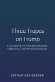Three Tropes on Trump