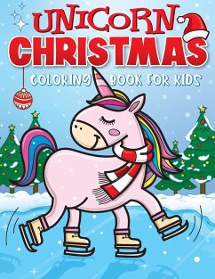 Unicorn Christmas Coloring Book for Kids - Art Supplies, Big Dreams