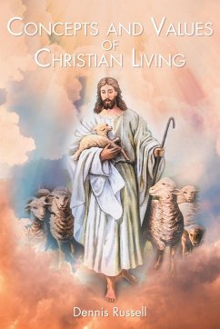 Concepts and Values of Christian Living - Russell, Dennis