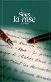 Sous la rose